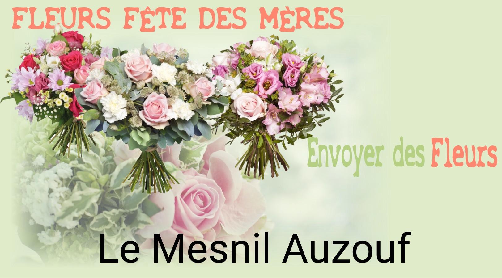 Bouquet de Fête des Mères livré à Le Mesnil-Auzouf